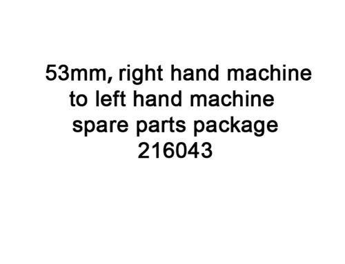 TTO spare parts 53mm, right hand machine to left hand machine spare parts package 216043 for Videojet TTO printer